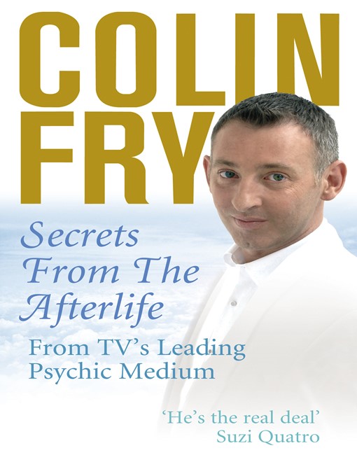 Title details for Secrets from the Afterlife by Colin Fry - Available